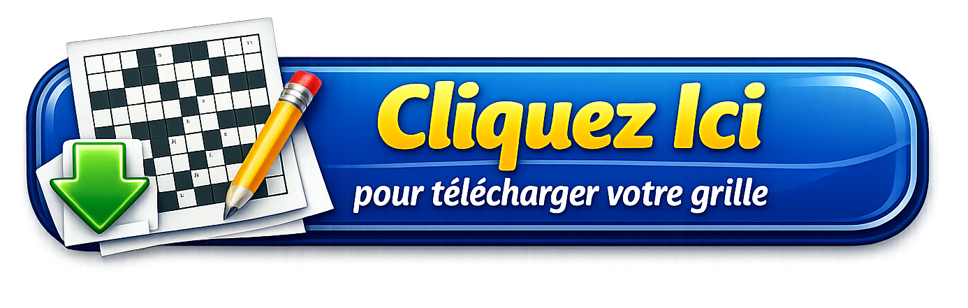 Cliquez ici pour télécharger votre la grille No 12025